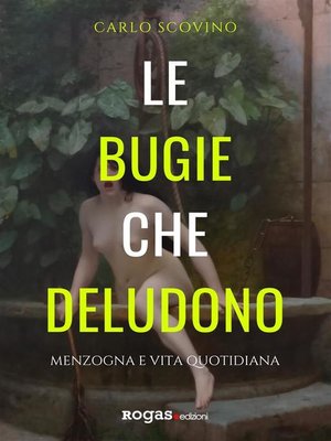cover image of Le bugie che deludono